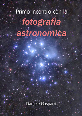 Primo incontro con la fotografia astronomica